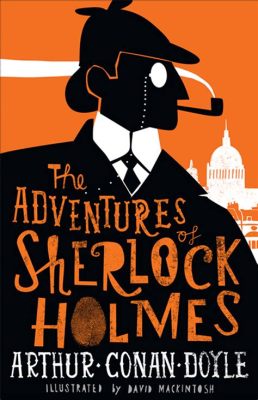 The Adventures of Sherlock Holmes: Een meesterwerk van detectieve logica en victoriaanse charme!